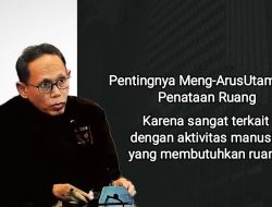 Bisakah Penataan Ruang Diprioritaskan? (Catatan untuk Pj. Gubernur Sulawesi Selatan)