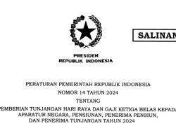 Simak, ini PP 14/2024 tentang THR dan Gaji ke-13 Aparatur Negara dan Pensiunan 2024