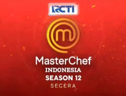 MasterChef Indonesia Kembali! Audisi Online Season 12 Telah Dibuka