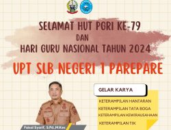 Ini Keseruan Peringatan HGN 2024 dan HUT PGRI di SLBN 1 Parepare
