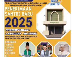 KUOTA TERBATAS !!!, Segera Gabung Ponpes Tahfizh Al-Qur’an dan Al-Hadis Nur Muhammad Gowa, Simak Keunggulannya