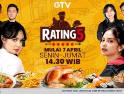 Cari Tempat Makan Enak, Ikuti Rating 5 Bareng Famous Chef di GTV!