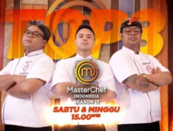 Ketegangan Menuju Puncak Kompetisi di Top 3 MasterChef Indonesia