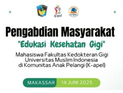 FKG UMI akan Gelar Edukasi Kesehatan Gigi di K-apel