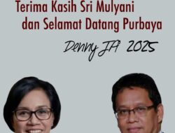 TERIMA KASIH SRI MULYANI DAN SELAMAT DATANG PURBAYA