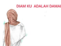 DIAM KU ADALAH DAMAI