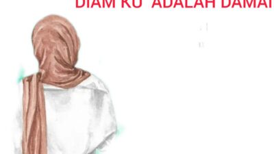 DIAM KU ADALAH DAMAI
