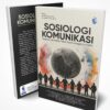 Resensi Buku: Sosiologi Komunikasi: Gagasan Sembilan Tokoh Klasik Hingga Era Digital