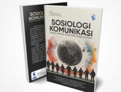 Resensi Buku: Sosiologi Komunikasi: Gagasan Sembilan Tokoh Klasik Hingga Era Digital