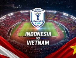 Piala AFF 2026: Laga Gengsi Timnas Indonesia vs Vietnam