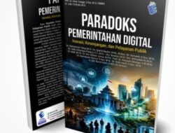 Resensi Buku: Digitalisasi Birokrasi: Mempercepat Layanan, Memperlebar Kesenjangan?