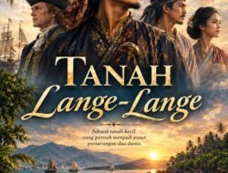 Perseteruan Arung Palakka dan Kompeni Diulas. Segera Terbit ! Novel Sejarah ‘Tanah Lange-Lange’