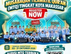 MTQ Makassar 2026 Hadir dengan Audisi Terbuka